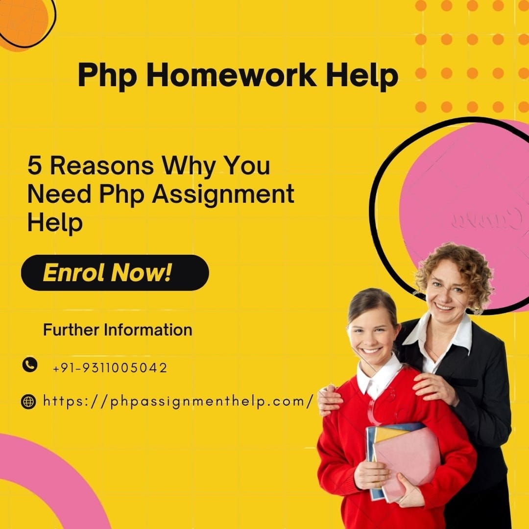 5 Reasons Why You Need Php Assignment Help