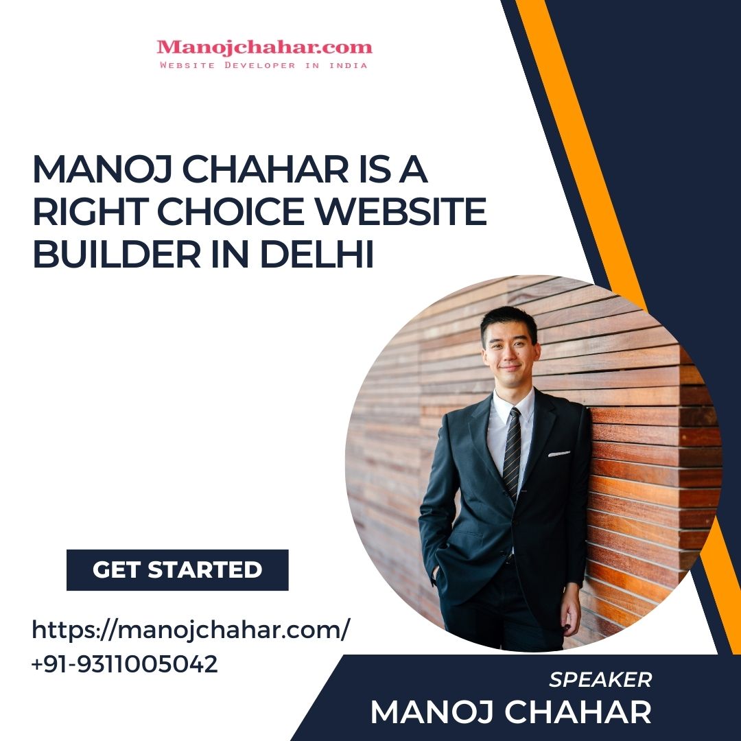 Manoj Chahar is a Right Choice Website Builder in Delhi
