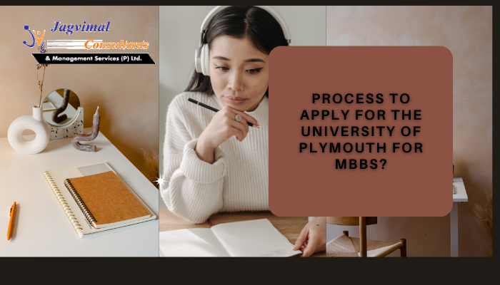 Process to Apply for the University of Plymouth for MBBS?