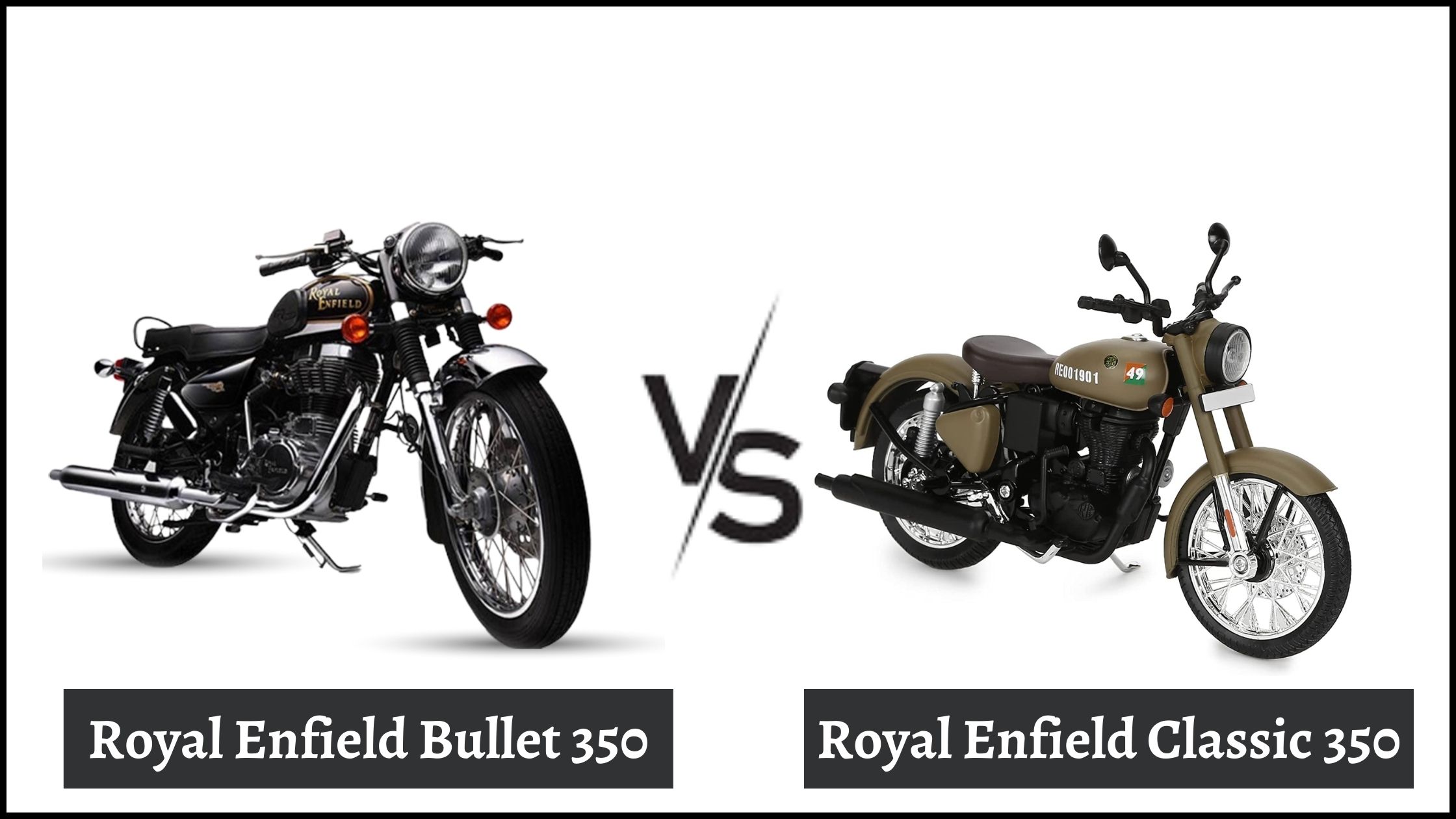 Royal Enfield Bullet 350 vs. Royal Enfield Classic 350