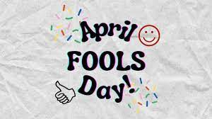 Fooling Around in 2023: 10 Hilarious April Fools’ Day Pranks!