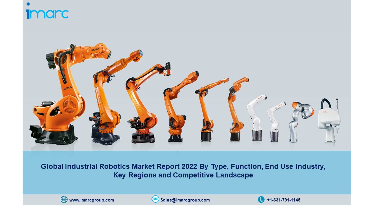 Global Industrial Robotics Market Analysis, Trends, Growth Forecast 2022-2027