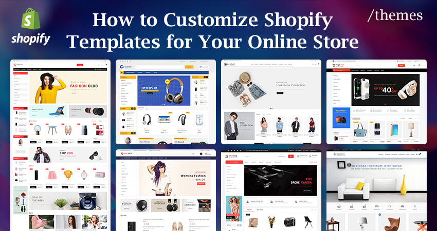 How to Customize Shopify Templates for Your Online Store
