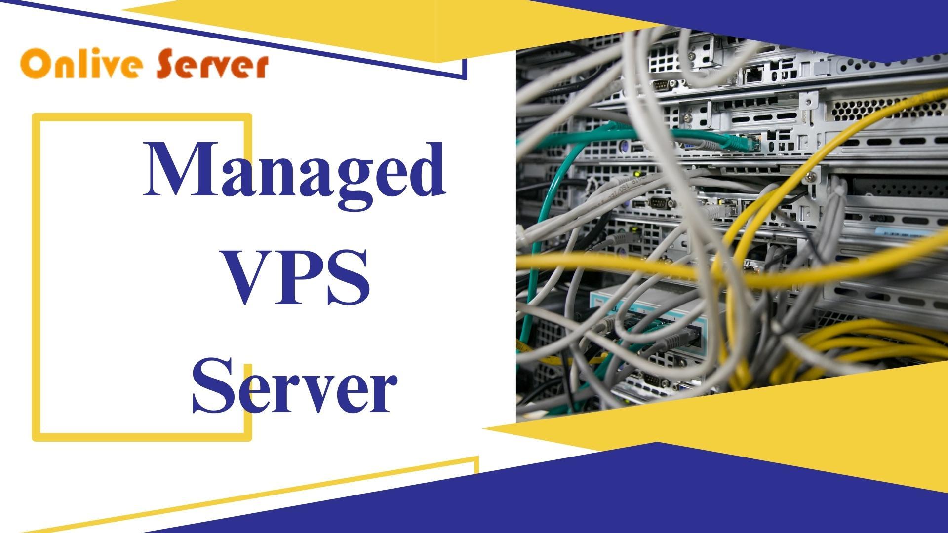 Know about Managed VPS Server Services for your Website
