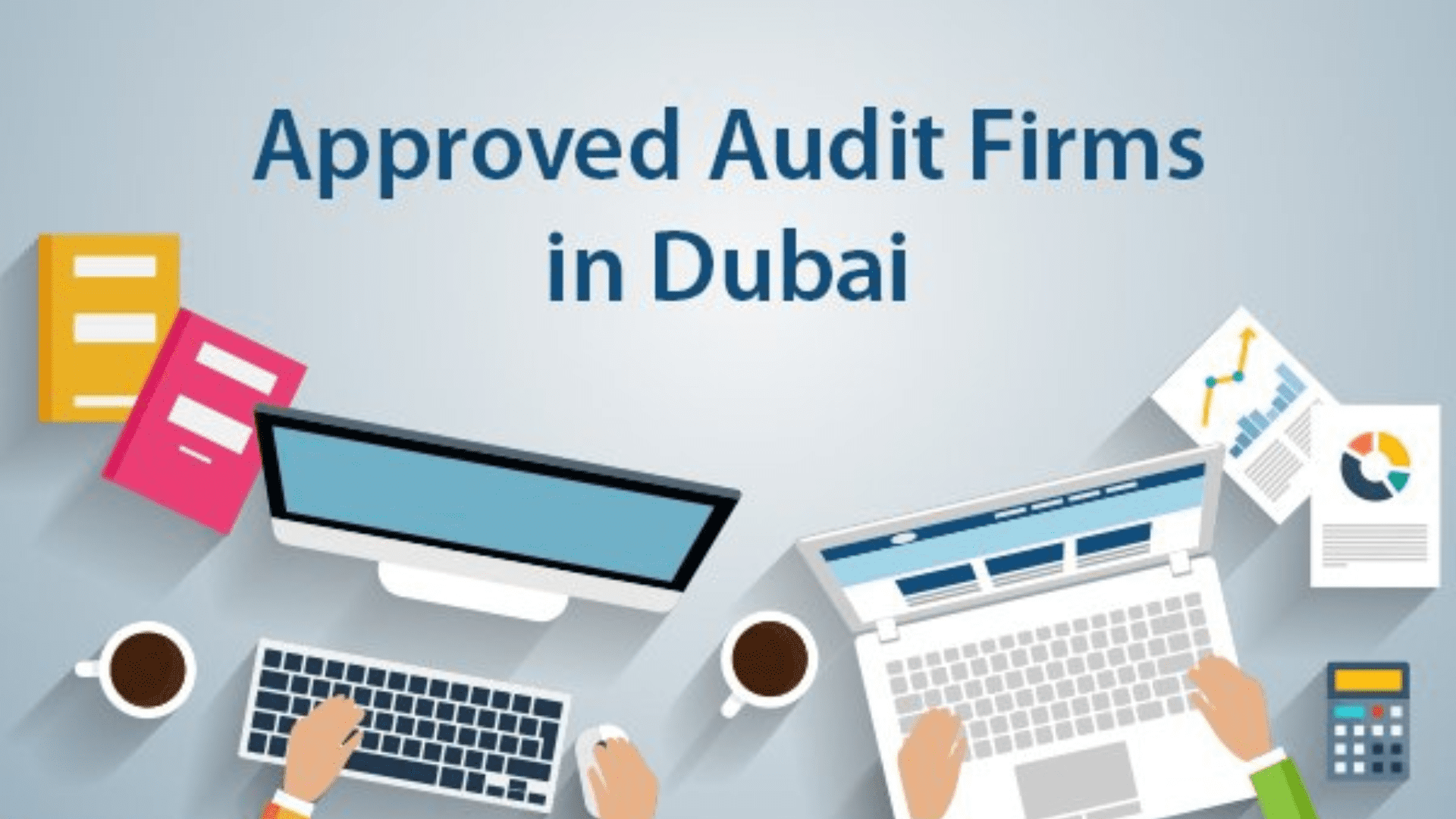 The Benefits of Outsourcing Audit Services in Dubai