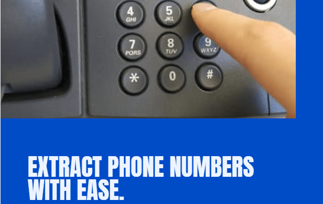 What Is The Best Phone Number Extractor And Its Benefits?