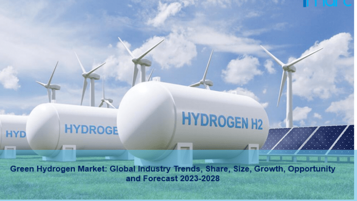 Green Hydrogen Market Trends, Share, Size, Growth, Opportunity and Forecast 2023-2028