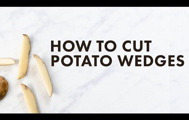 Check out how to cut potato wedges properly….