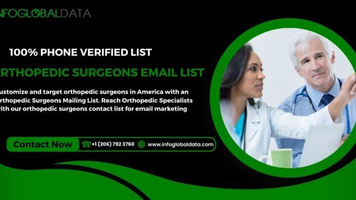 Boost Your Healthcare Sales with a Targeted Orthopedic Surgeons Email List