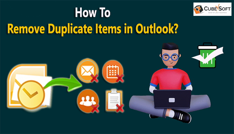 How to Remove Duplicate Data in Microsoft Outlook?