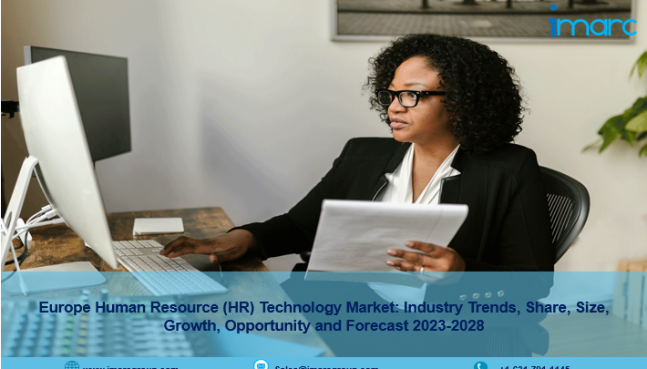 Europe Human Resource (HR) Technology Market Size, Share, Growth, Trends And Forecast 2023-2028
